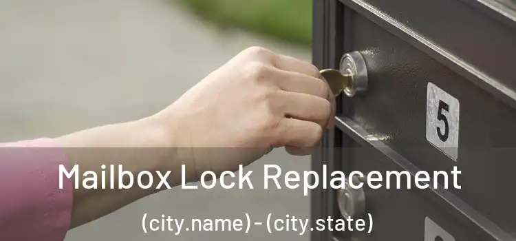  Mailbox Lock Replacement (city.name) - (city.state)